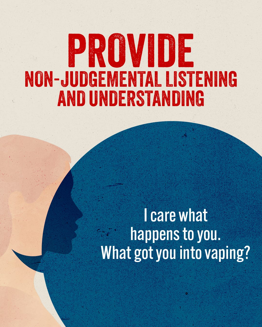 Provide non-judgemental listening and understanding